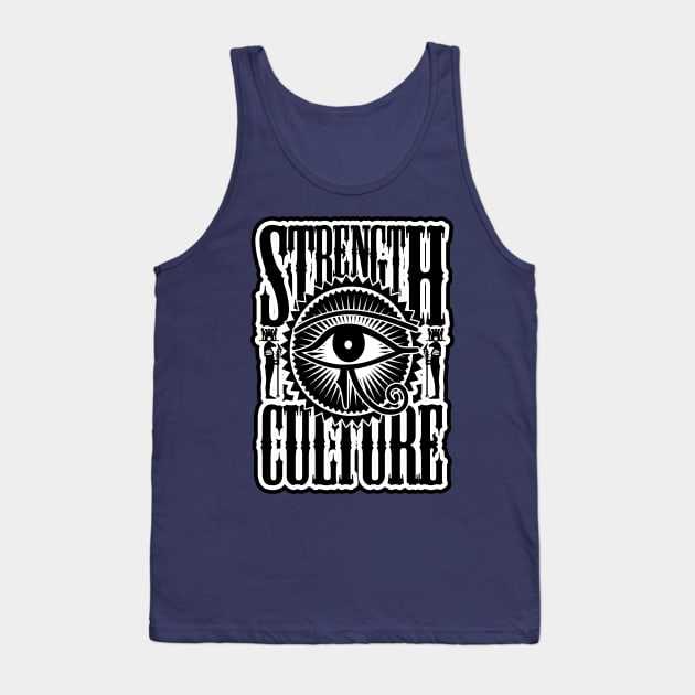 Strength and Culture Black lettering white Eye of Ra Horus Tank Top by Glass Table Designs